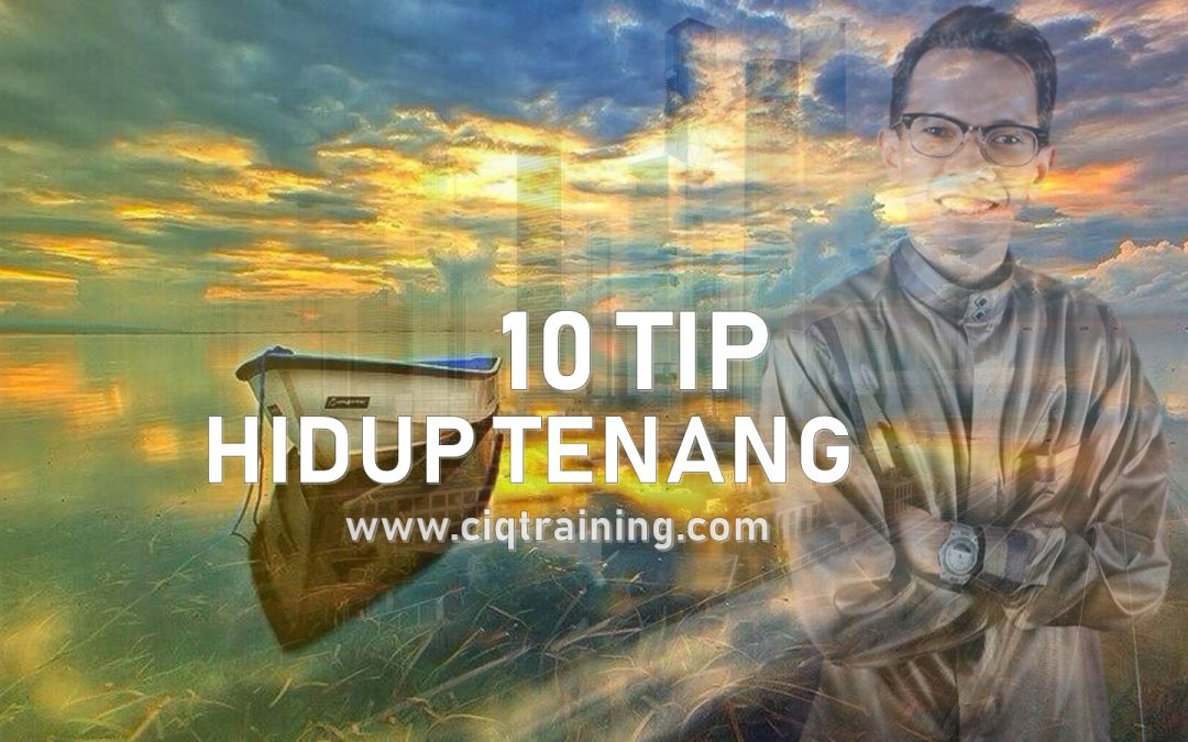 10 Tip Hidup Tenang